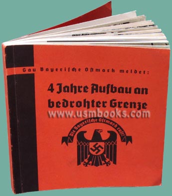 Bayerische Ostmark - Vier Jahre nationalsozialistische Ausbauarbeit in einem deutschen Grenzgau