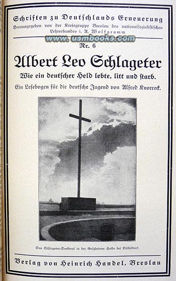 	Albert Leo Schlageter, How a German Hero Lived, Suffered and Died