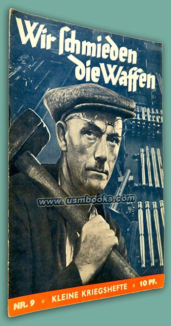 Kleine Kriegshefte Nr. 9 Wir schmieden die Waffen